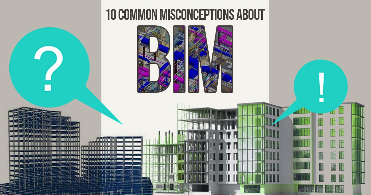 10 misconceptions about bim