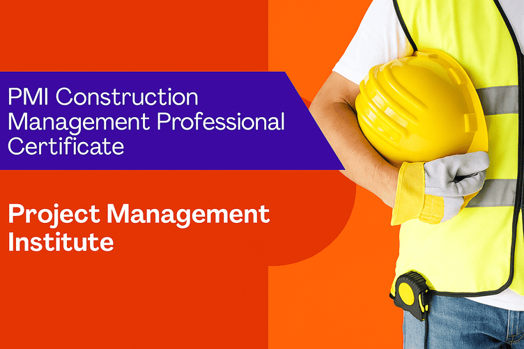 PMI Construction Management Professional Certificate Course