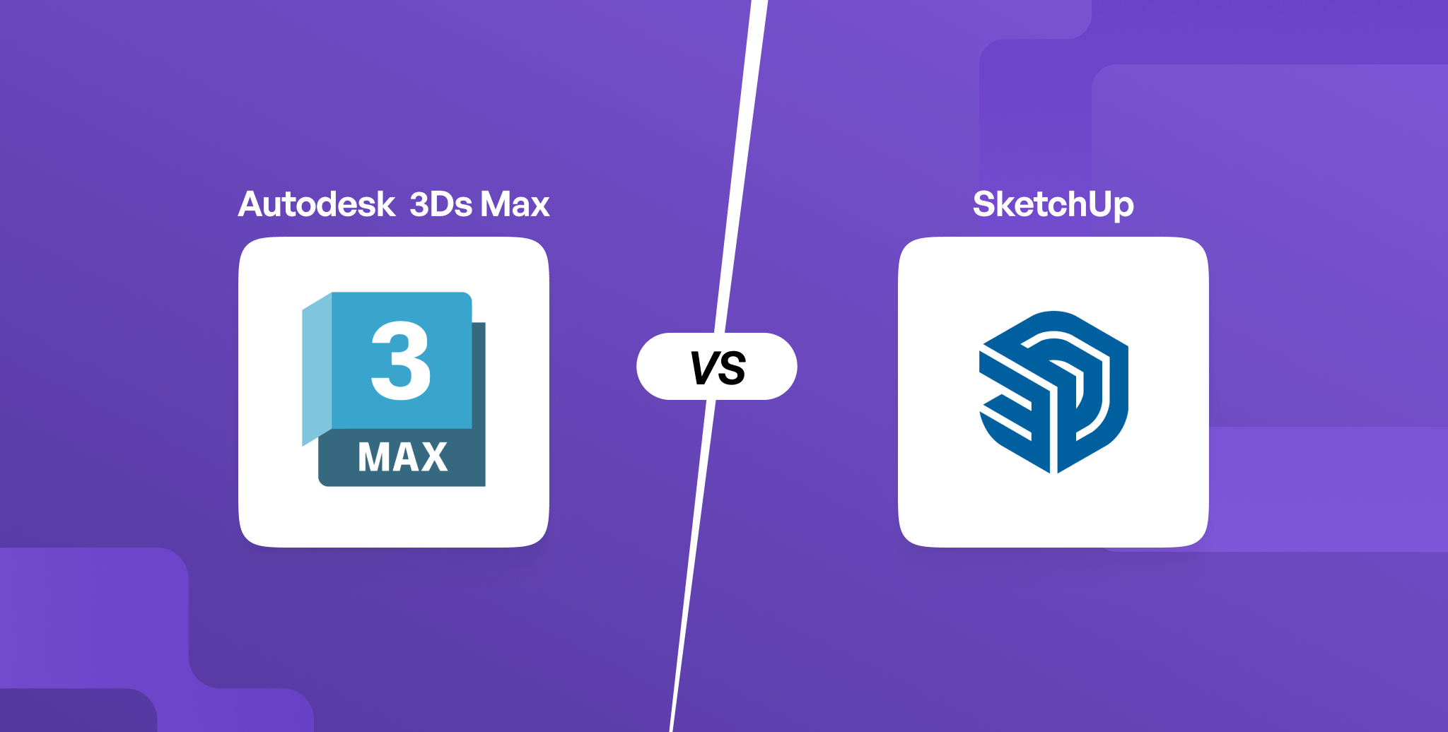 3ds Max vs SketchUp
